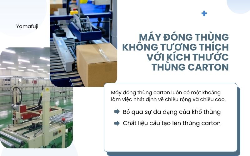 Máy đóng thùng không tương thích với kích thước thùng carton